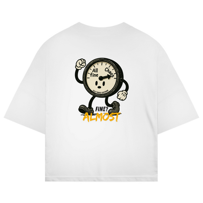 Almost Fine - Bio Oversize T-Shirt