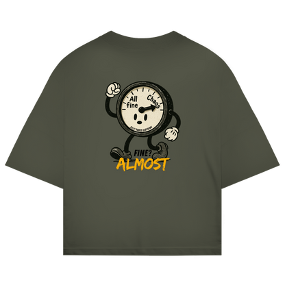 Almost Fine - Bio Oversize T-Shirt