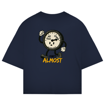 Almost Fine - Bio Oversize T-Shirt