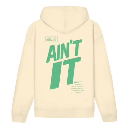 Ain't it - Bio Unisex Hoodie