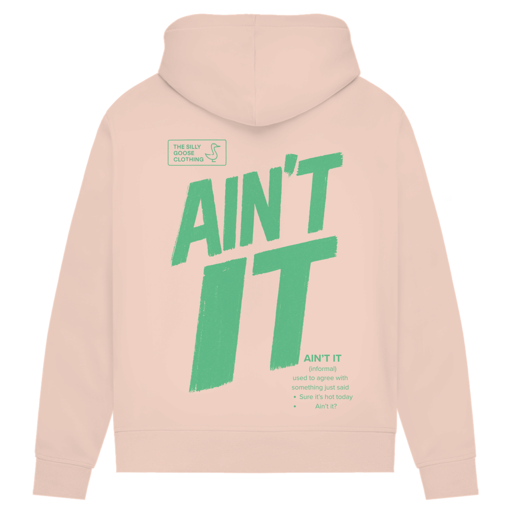 Ain't it - Bio Ladies Hoodie