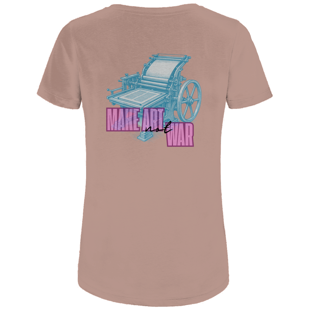Make Art Not War - Bio Ladies T-Shirt