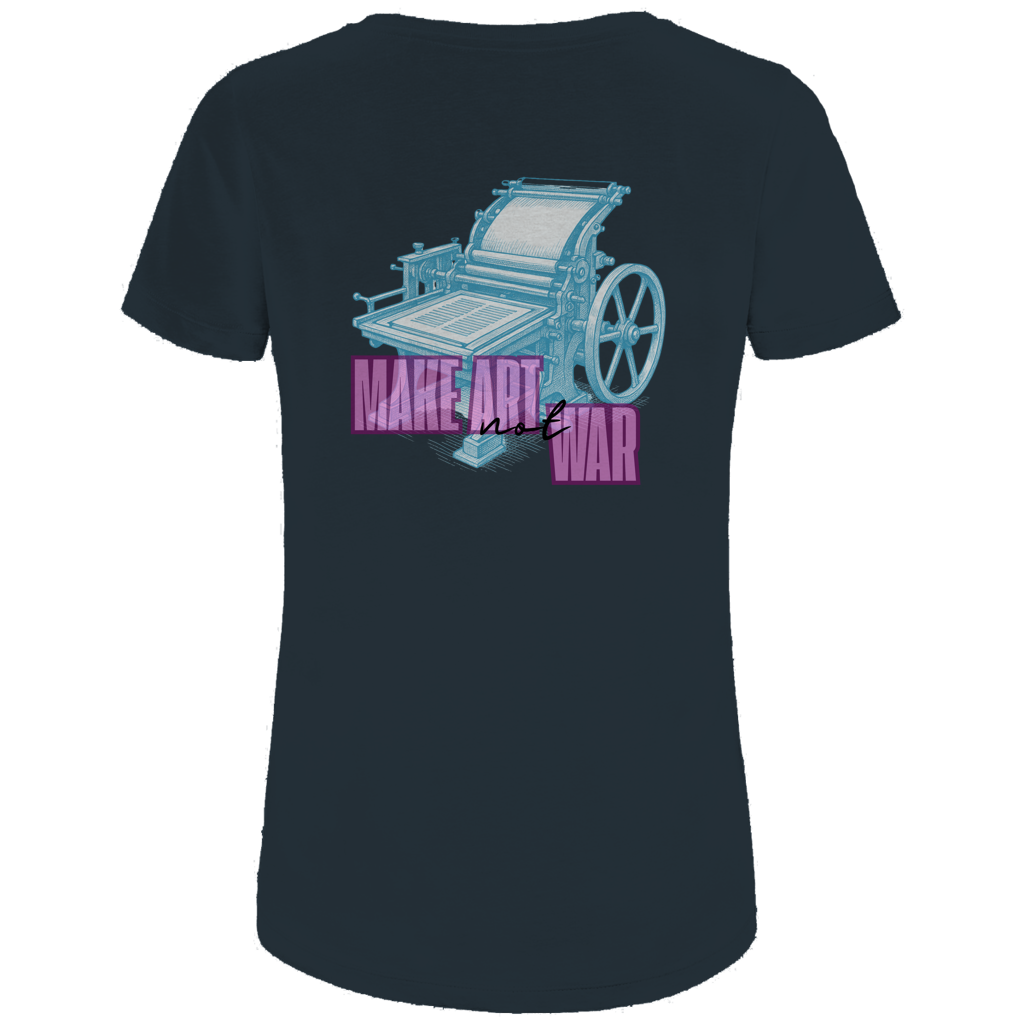 Make Art Not War - Bio Ladies T-Shirt