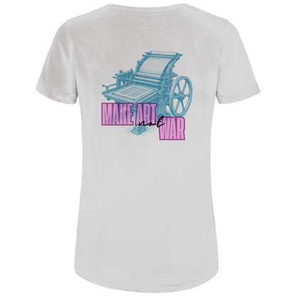 Make Art Not War - Bio Ladies T-Shirt