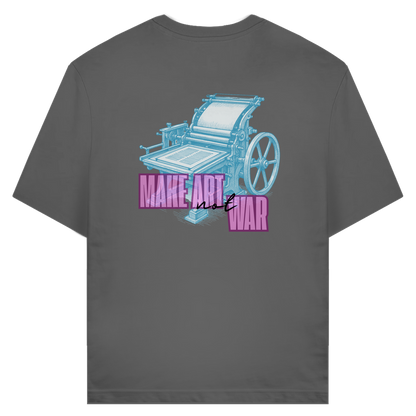 Make Art Not War - Bio Unisex T-Shirt